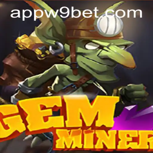 Unlocking the Mysteries of GemMiner: Your Guide to Navigating the Game with W9bet PH Login