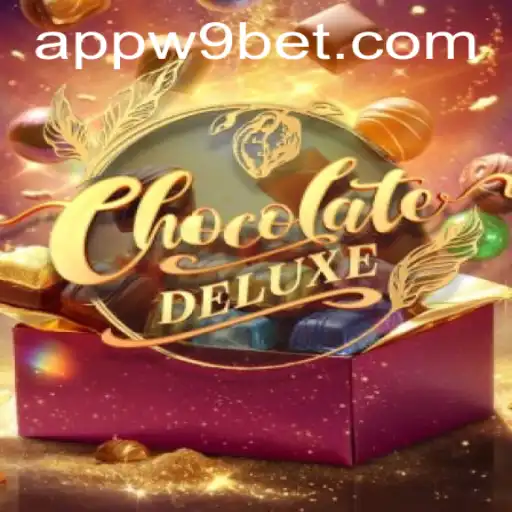 Discovering ChocolateDeluxe: The Sweet Game Experience with a Twist of W9Bet PH Login