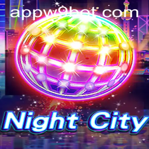 Exploring the Thrills of NightCity and the W9bet PH Login