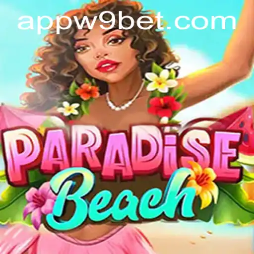 ParadiseBeach: Unveiling a Tropical Gaming Escape with W9Bet PH Login